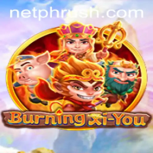 Exploring the Exciting World of BurningXiYou: A Deep Dive into PHRush