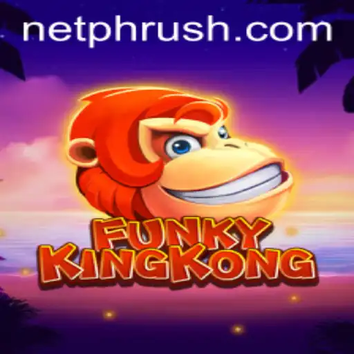 FunkyKingKong Takes On PHRush